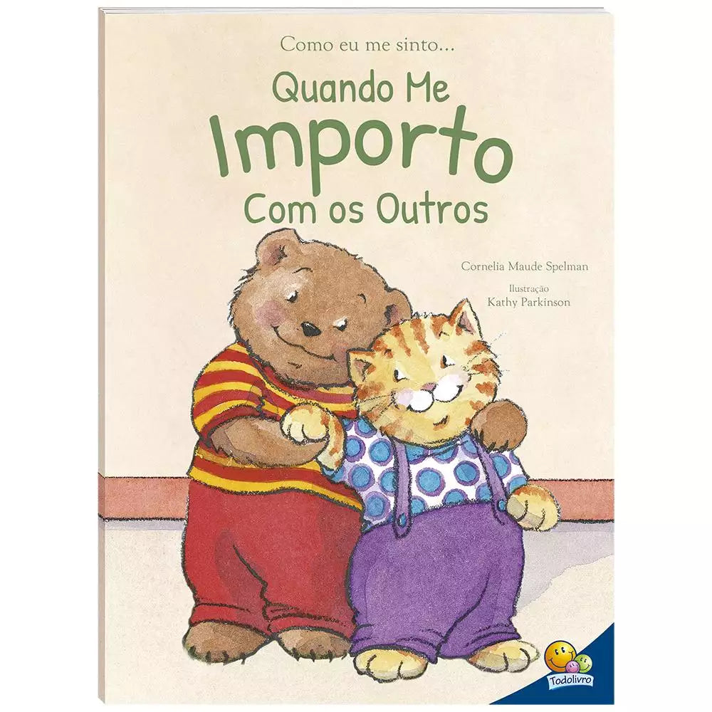 Livro Infantil Como Eu Me Sinto Quando: Me Importo com os Outros