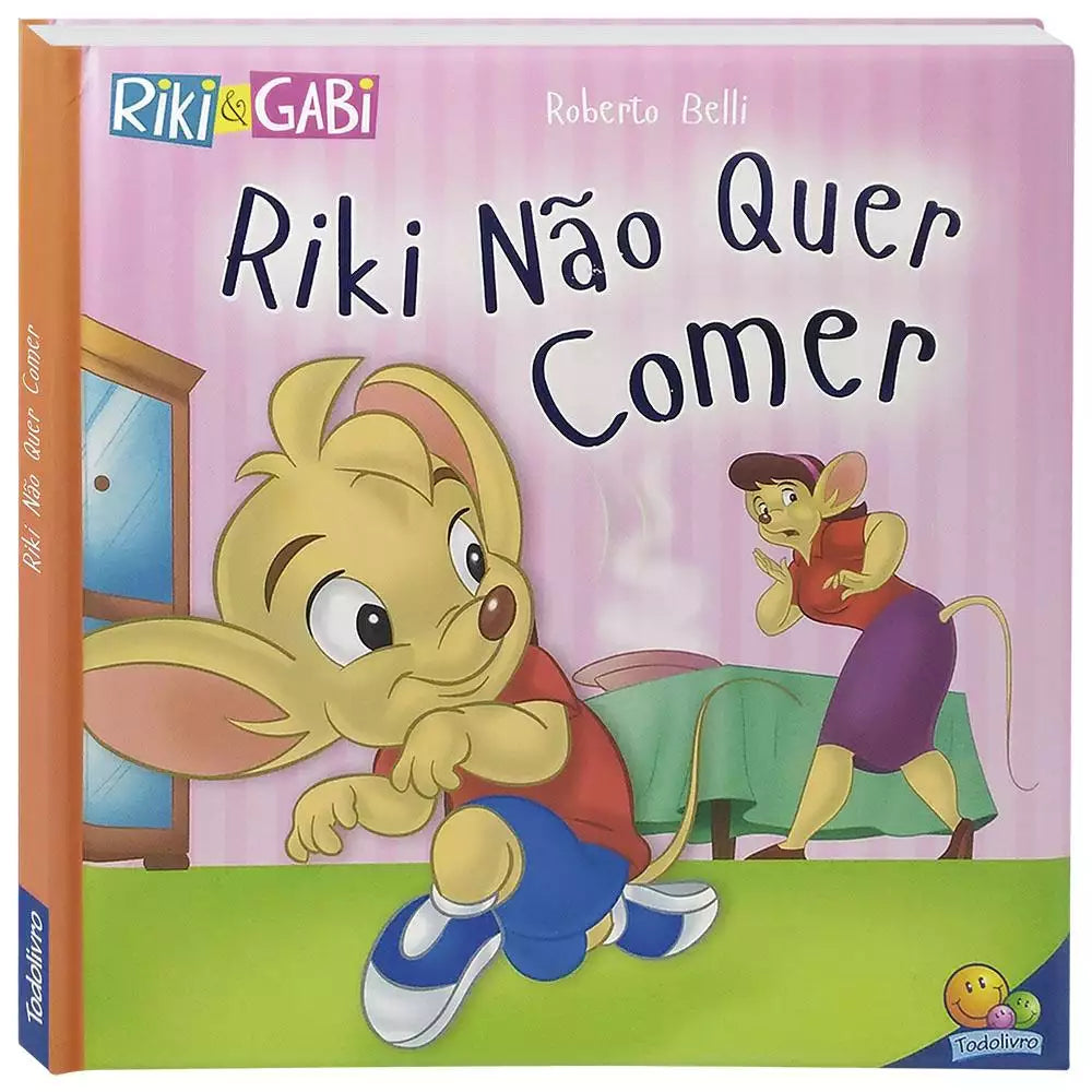 Livro Infantil Comportamentos: Riki Não Quer Comer