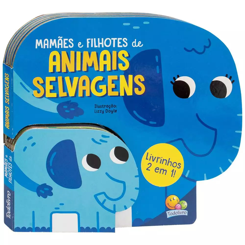 Livro Infantil Mamães e Filhotes: Animais Selvagens