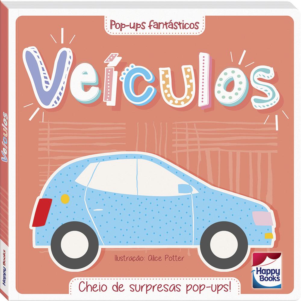 Livro Infantil Pop-Ups Fantásticos: Veículos
