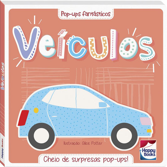 Livro Infantil Pop-Ups Fantásticos: Veículos