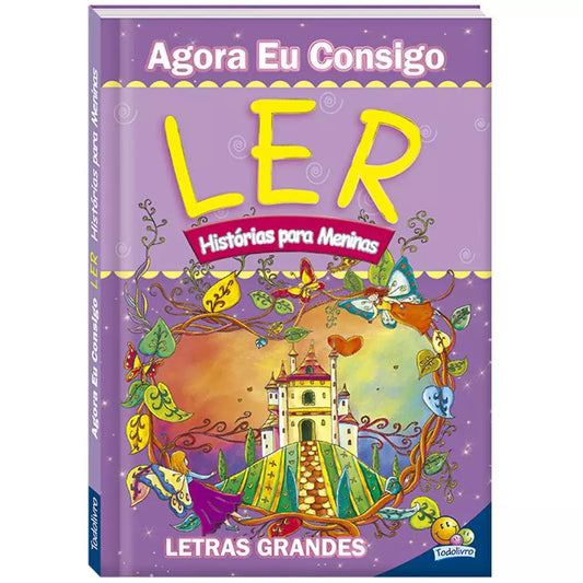 Livro Infantil Agora Eu Consigo Ler: Histórias para Meninas