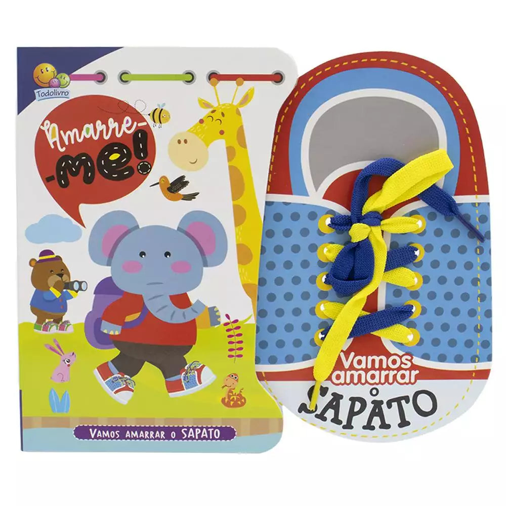 Livro Infantil Amarre-me: Vamos Amarrar o Sapato