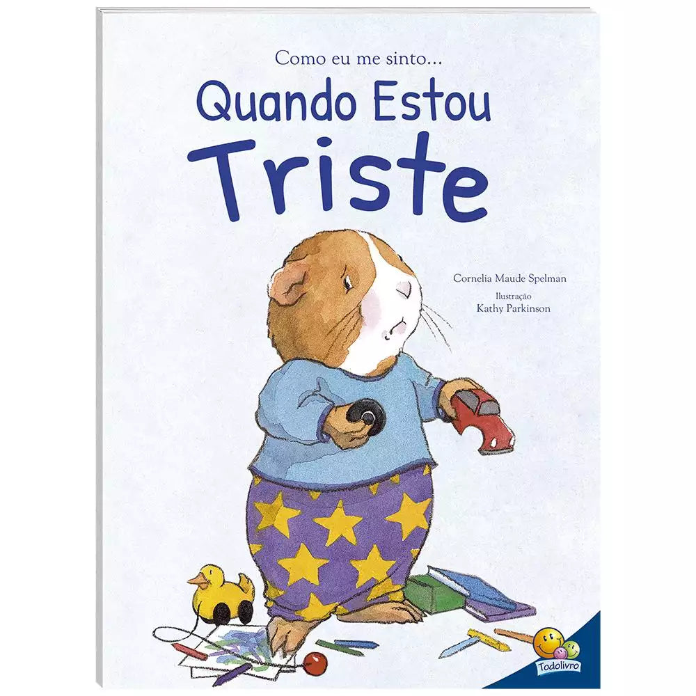 Livro Infantil Como Eu Me Sinto Quando: Estou Triste