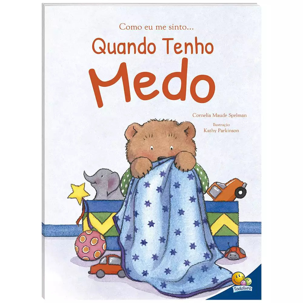 Livro Infantil Como Eu Me Sinto Quando: Tenho Medo