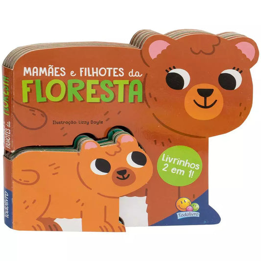 Livro Infantil Mamães e Filhotes: Floresta