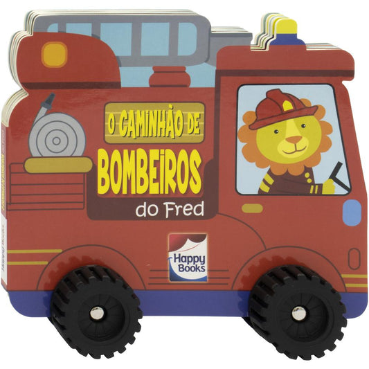 Livro Infantil Aventuras Sobre Rodas: O Caminhão de Bombeiros do Fred