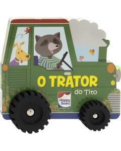 Livro Infantil Aventura Sobre Rodas: O Trator do Tito